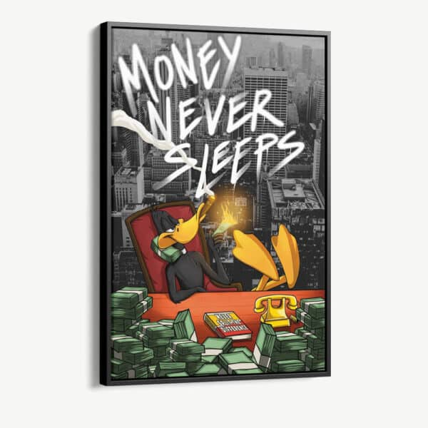 "Money Never Sleeps"