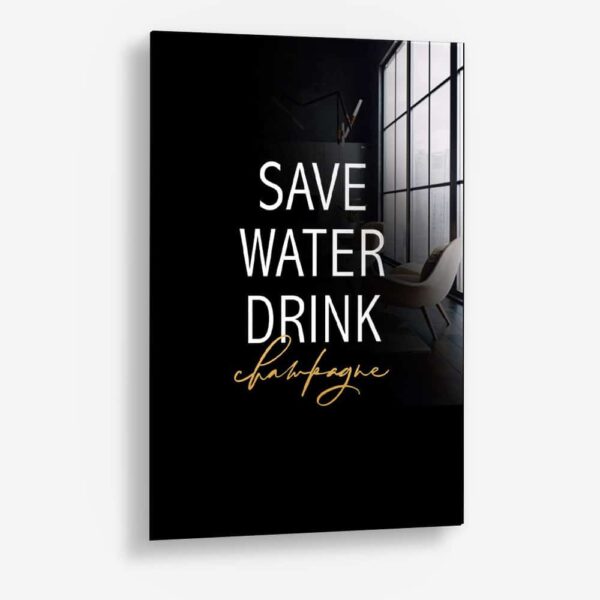 Save Water Drink Champagne – Glass
