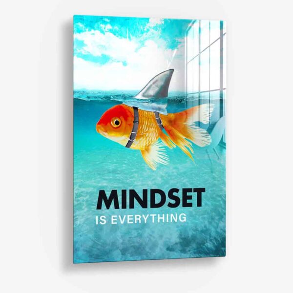 Mindset is Everything – Glass